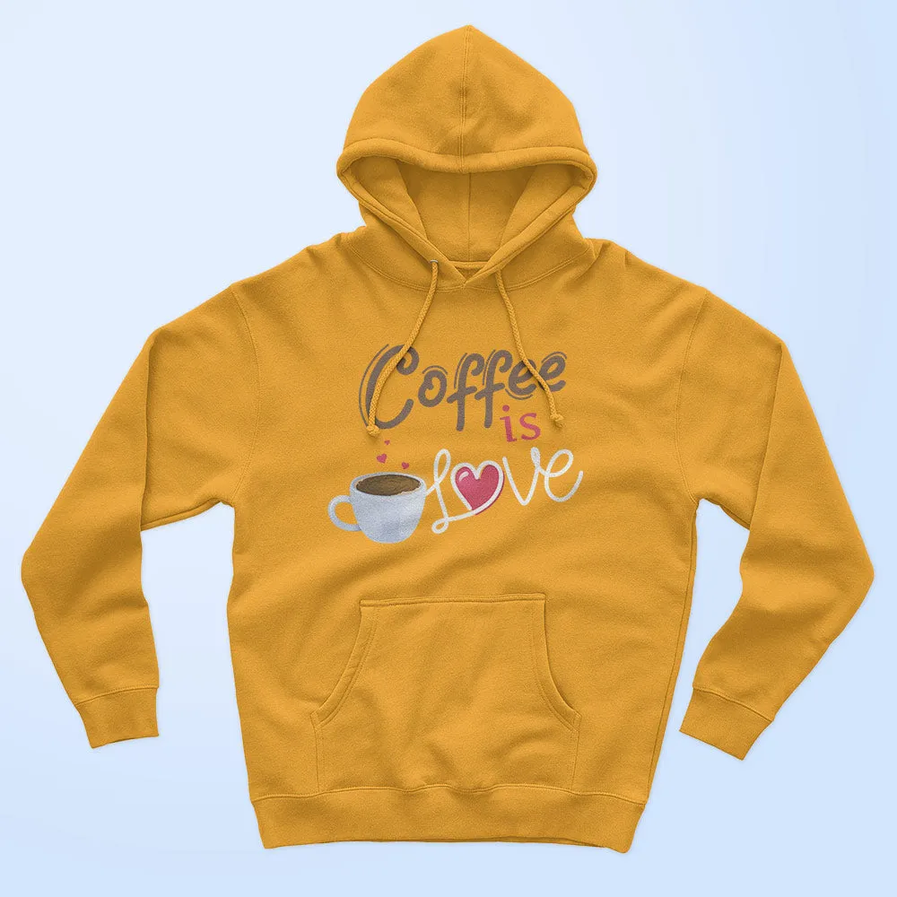 Coffee Is Love Unisex Hoodie